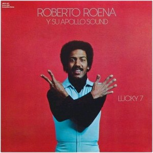 Roberto Roena Apollo Sound Lucky 7