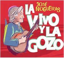 José Nogueras La Vivo y La Gozo caratula