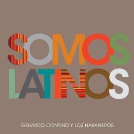 "Somos Latinos" is the debut Salsa music album of Cuban singer Gerardo Contino as a solo artist with his group Los Habaneros. 