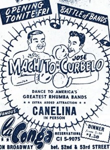 This poster (unfortunately undated) tells the story of the time. The main Latin music band, Machito and Curbelo going head to head. 