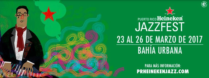 Puerto Rico Heineken Jazz Fest 2017 poster
