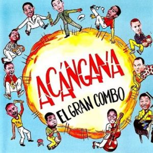 El Gran Combo Acangana album cover