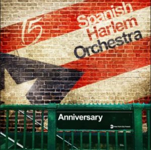 Spanish Harlem Orchestra "Anniversary" album cover