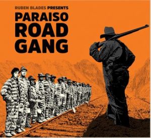 Rubén Blades en "Paraiso Road Gang" album cover