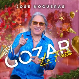 José Nogueras "A Gozar la Fiesta" caratula