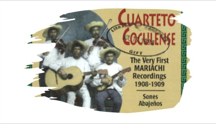 The Cuarteto Coculense was the first mariachi recorded.